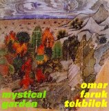 ömer faruk tekbilek - mystical garden