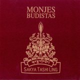 monjes budistas - sakya tahsi ling