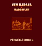 Cem Karaca & Kardaşlar - Püsküllü Moruk