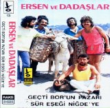 ersen & dadaşlar - Geçtı Bor'un Pazarı
