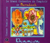 Orchestre Du Comptoir De Marrakech - Khamsa