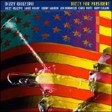 dizzy gillespie - 1963 - Dizzy for President