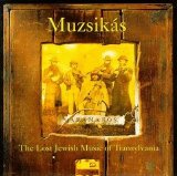 Muzsikás - Máramaros - The Lost Jewish Music of Transylvania