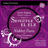 Nükhet Duru & surp vartanants korosu - Sevgi ile Elele (2006)
