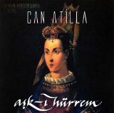 Can Atilla - Ask-i Hurrem