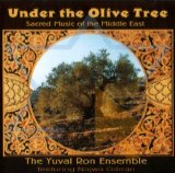 The Yuval Ron Ensemble - Under the Olive Tree