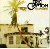 ERIC CLAPTON - 461 Ocean Boulevard