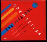 Erkan Oğur & .Rubben van Rompaey - The Istanbul Connection [kalan]