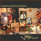 Barbaros Erköse - Lingo Lingo: Gypsy Music from Turkey