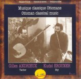 kudsi erguner & gilles andrieux - musique classique ottomane