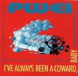 Pop Will Eat Itself - I've Always Been a Coward, Bab