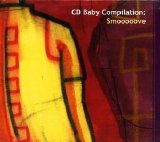 Various artists - CD Baby Compilation:  Smooooove