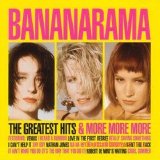 Bananarama - The Greatest Hits and More More More