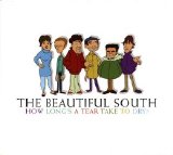The Beautiful South - How Long's a Tear Take to Dry? (CD single)