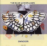 The Blue Aeroplanes - Swagger