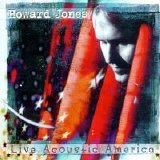 Howard Jones - Live Acoustic America