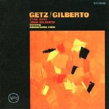 Stan Getz and João Gilberto - Getz/Gilberto