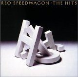 REO Speedwagon - REO Speedwagon: The Hits