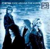 It Bites - Once Around the World
