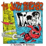 The Jazz Butcher - A Scandal In Bohemia