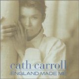 Cath Carroll - England Made Me