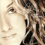 Celine Dion - All The Way... A Decade of Song