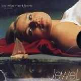 Jewel - You Were Meant for Me (CD single)