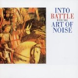 Art of Noise - Into Battle with the Art of Noise