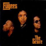 The Fugees - The Score