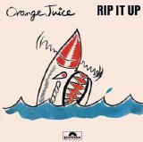 Orange Juice - Rip It Up 12" single