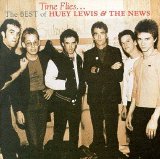 Huey Lewis & The News - Time Flies... The Best of Huey Lewis & The News