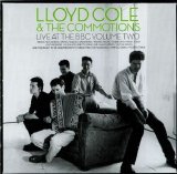 Lloyd Cole and The Commotions - Live at The BBC Volume Two