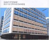 Saint Etienne - boy is crying