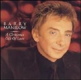 Barry Manilow - A Christmas Gift of Love