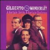 Astrud Gilberto and Walter Wanderley - A Certain Smile, A Certain Sadness