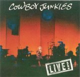 Cowboy Junkies - Live!