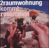 2Raumwohnung - Kommt Zusammen