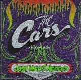 The Cars - Just What I Needed: The Cars Anthology