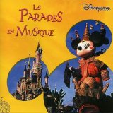 Disneyland Paris - Les Parades en Musique