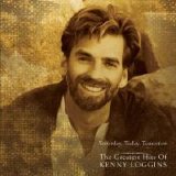 Kenny Loggins - Yesterday, Today, Tomorrow: The Greatest Hits Of Kenny Loggins