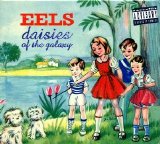 Eels - Daisies of the Galaxy