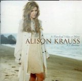 Alison Krauss - A Hundred Miles Or More: A Collection