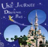 Disneyland - Une Journee a Disneyland Paris