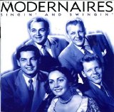 The Modernaires - Singin' and Swingin'