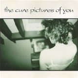The Cure - Pictures of You (CD single)