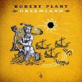 Robert Plant - Dreamland