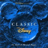 Various artists - Classic Disney: 60 Years of Musical Magic volume II