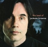 Jackson Browne - The Next Voice You Hear: The Best of Jackson Browne