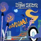 Brian Setzer Orchestra - Vavoom!