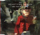 The Beautiful South - One Last Love Song (CD single)